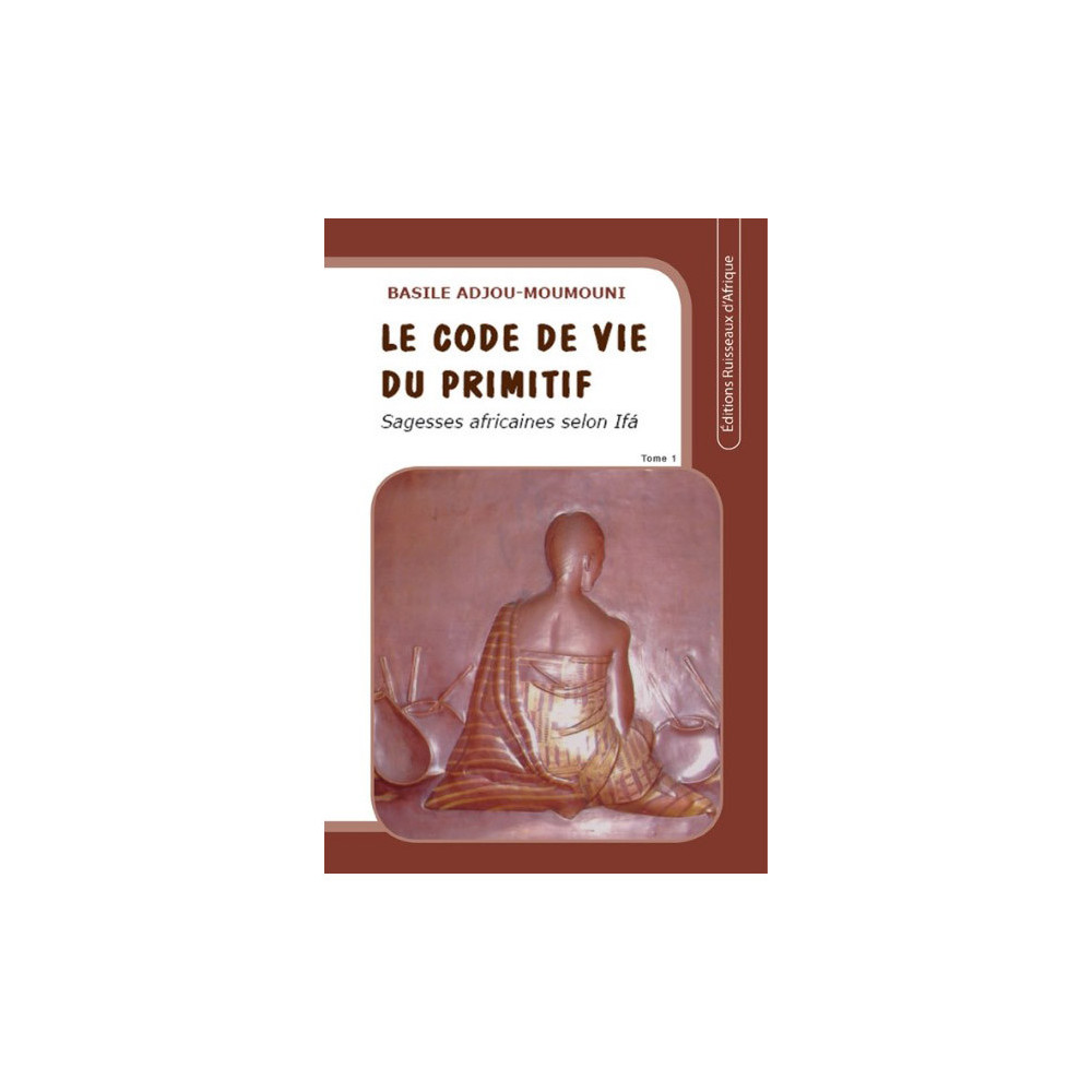 Couverture du livre Le code de vie du primitif Tome 1