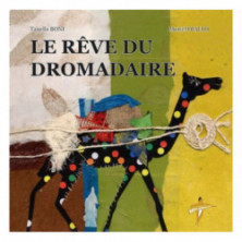 Couverture du livre Le rêve du dromadaire