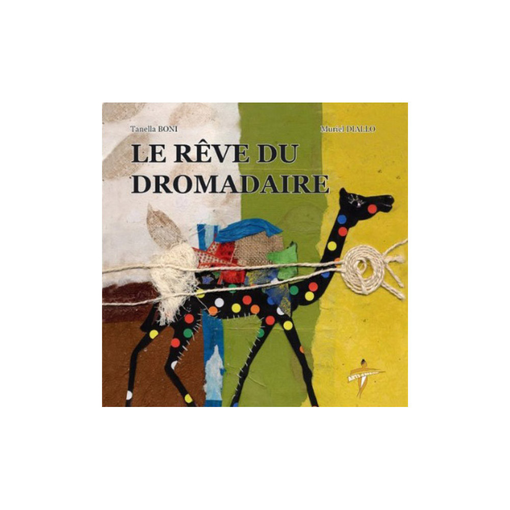 Couverture du livre Le rêve du dromadaire