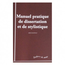 Couverture du livre Manuel pratique de dissertation et de stylistique