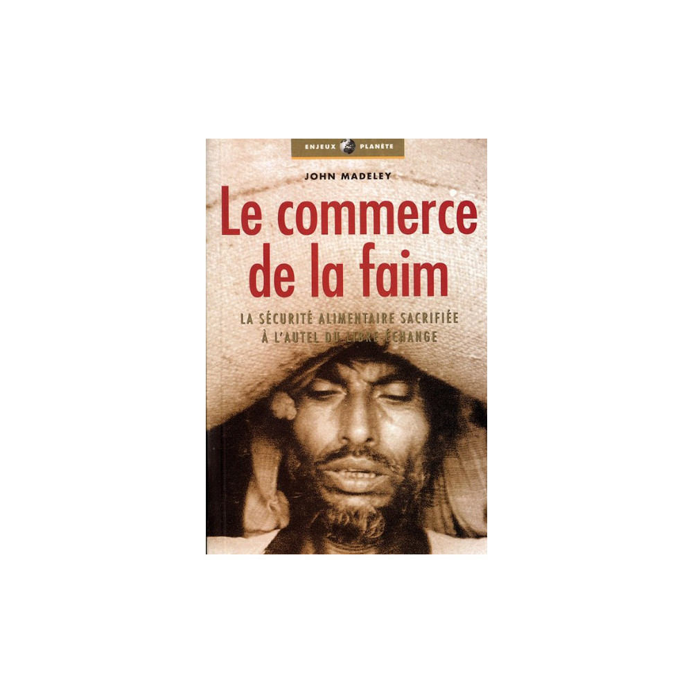 Le commerce de la faim